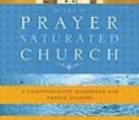 The Prayer-Saturated Church