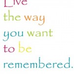 Leaving A Legacy That Counts (4 Tips)