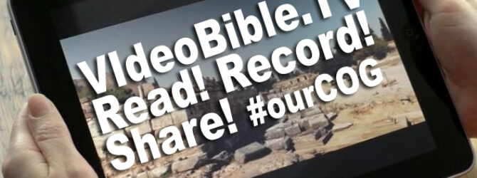 VideoBible.TV Read! Record! Share! #ourCOG