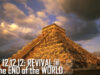 12.12.12. Revival at the End of the World