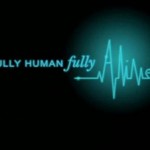 Becoming Fully Human