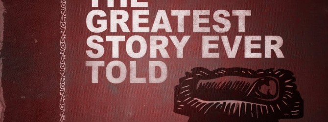 The Greatest Story Ever Told #ourCOG
