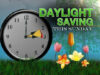 Daylight Savings Spring forward 1 hour this Saturday Night
