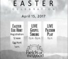 Fields of the WOOD 2017 EASTER Celebration