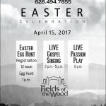 Fields of the WOOD 2017 EASTER Celebration