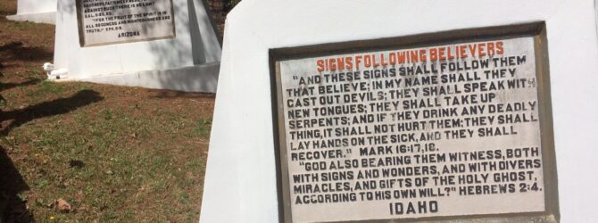 SIGNS FOLLOWING BELIEVERS in the Fields of the Wood at Prayer Mountain in Murphy, NC