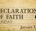 Declaration of Faith Sunday, January 7, 2018