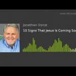 10 Signs That Jesus Is Coming Soon