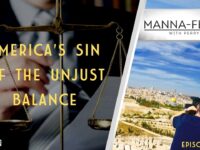 AMERICA’S SIN OF THE UNJUST BALANCE | EPISODE 979