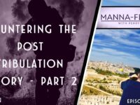 COUNTERING THE POST TRIBULATION THEORY – PART 2 | EPISODE 983