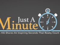 Just a Minute with Dr. Tim Hill – Your Assignment Isn’t Finished