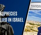Prophecies Fulfilled In Israel | Episode 985