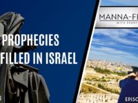 Prophecies Fulfilled In Israel | Episode 985