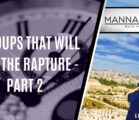 3 GROUPS THAT WILL MISS THE RAPTURE