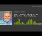 Part 1 – Winning the Lost of this Generation – Real Talk Series