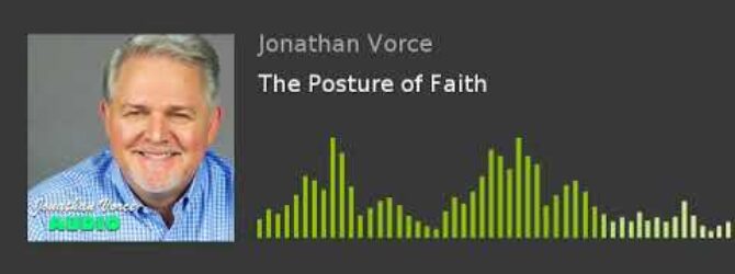 The Posture of Faith