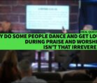 IS DANCING DURING PRAISE AND WORSHIP IRRELEVANT? II Dr. Jonathan Vorce