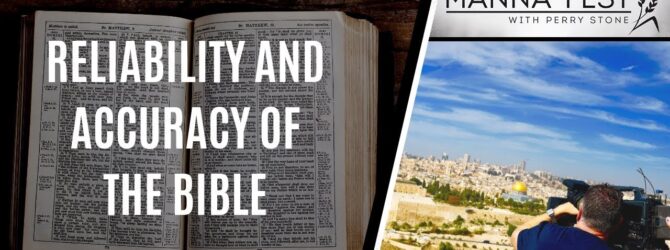 RELIABILITY AND ACCURACY OF THE BIBLE | EPISODE 991