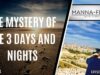 THE MYSTERY OF THE 3 DAYS AND NIGHTS | EPISODE 994