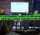 WHY IS ATTENDING CHURCH SO IMPORTANT, ESPECIALLY SINCE I CAN WATCH ONLINE? II Dr. Jonathan Vorce