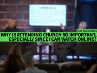 WHY IS ATTENDING CHURCH SO IMPORTANT, ESPECIALLY SINCE I CAN WATCH ONLINE? II Dr. Jonathan Vorce