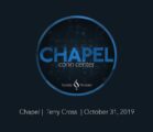 Chapel with Terry Cross