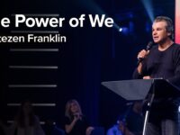 The Power of We | Jentezen Franklin