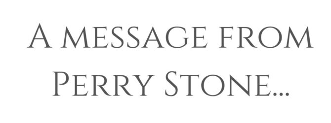 A message from Perry Stone…