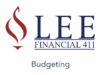 Lee Financial 411   Episode 11 – Budgeting