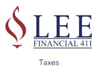 Lee Financial 411   Episode 17 – Taxes