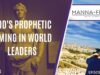 GOD’S PROPHETIC TIMING IN WORLD LEADERS | EPISODE 1005