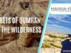 SECRETS OF QUMRAN AND THE WILDERNESS | EPISODE 1006