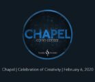 Chapel: Celebration of Creativity