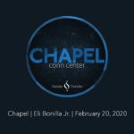 Chapel with Eli Bonilla Jr