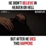 After death there is only two place people will go….