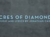 “Acres of Diamonds” | Original Song by Jonathan Cain