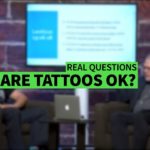 ARE TATTOOS OK? II Dr. Jonathan Vorce