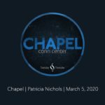 Chapel with Patricia Nichols
