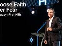 Choosing Faith Over Fear | Jentezen Franklin