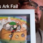 God’s biggest fail in the Bible is Noah’s Ark and…