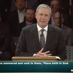 “Have Faith in God” pastor Loran Livingston, March 15, 2020