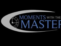 Part 1 — The Two Great Commandments — Moments With the Master