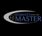 Part 15 — The Beatitudes Video Devotions — Moments With the Master