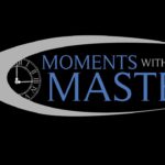 Part 5 — Two Greatest Commandments — Moments With the Master
