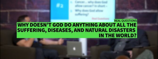 WHY DOES GOD LET SUFFERING, DISEASES, AND NATURAL DISASTERS IN THE WORLD? II Dr. Jonathan Vorce