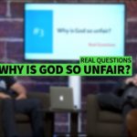 WHY IS GOD SO UNFAIR? II Dr. Jonathan Vorce