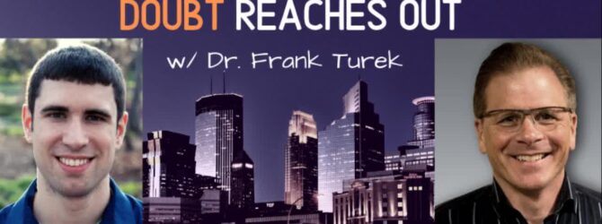 New podcast! Frank Turek responds to a “deconstructing Christian” about…