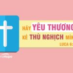 [ENGLISH BELOW] LUẬT YÊU THƯƠNG “Hãy yêu thương kẻ thù…