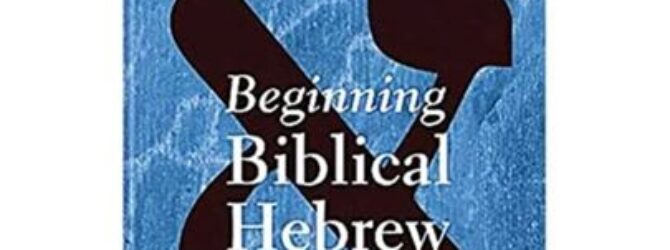 I just ordered this textbook to start learning Biblical Hebrew…