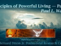 Principles of Powerful Living — Part 2, Paul L. Walker